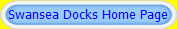 Swansea Docks Home Page